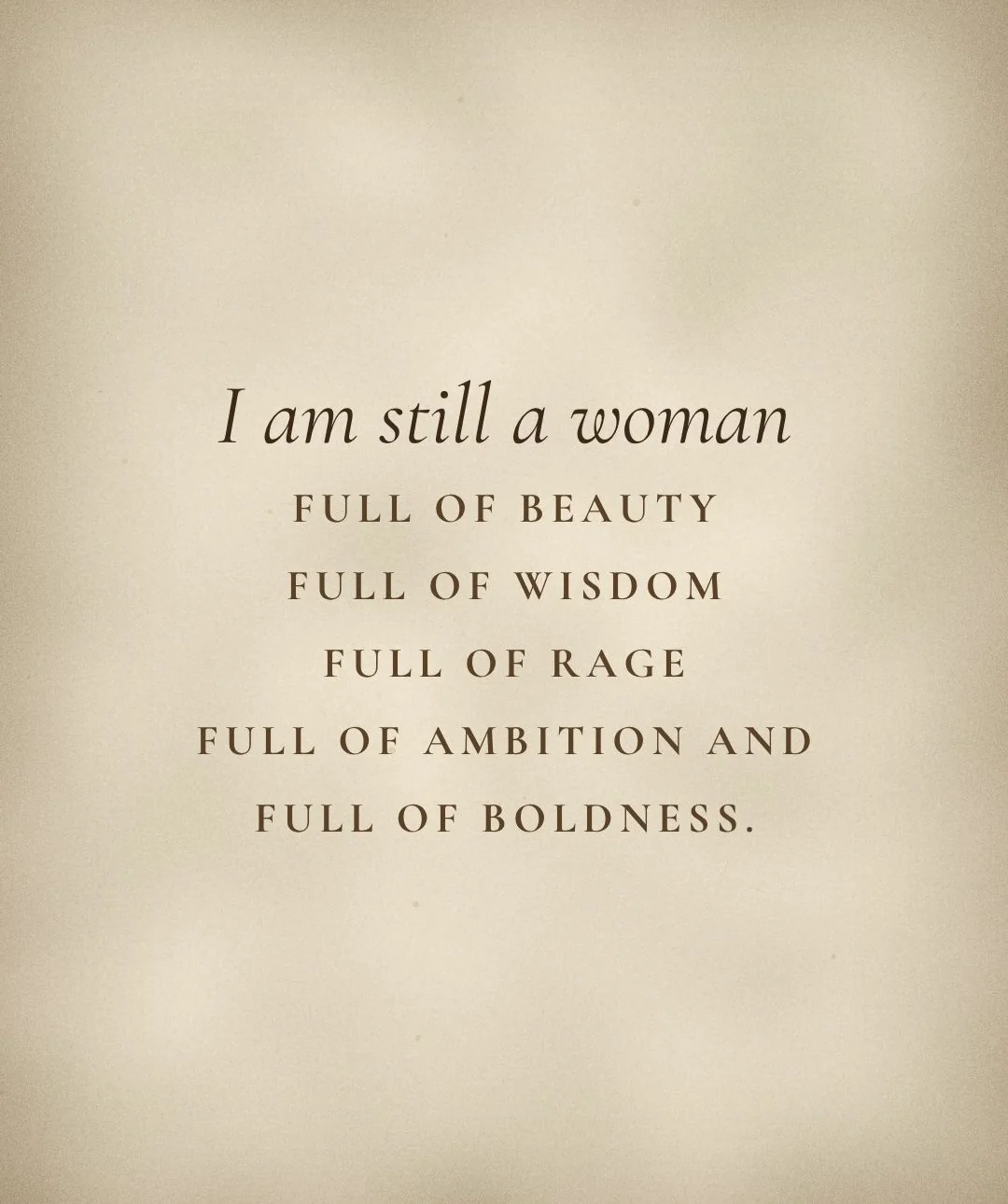 A page that reads: I am still a woman full of beauty, full of wisdom, full of rage, full of ambition and full of boldness.